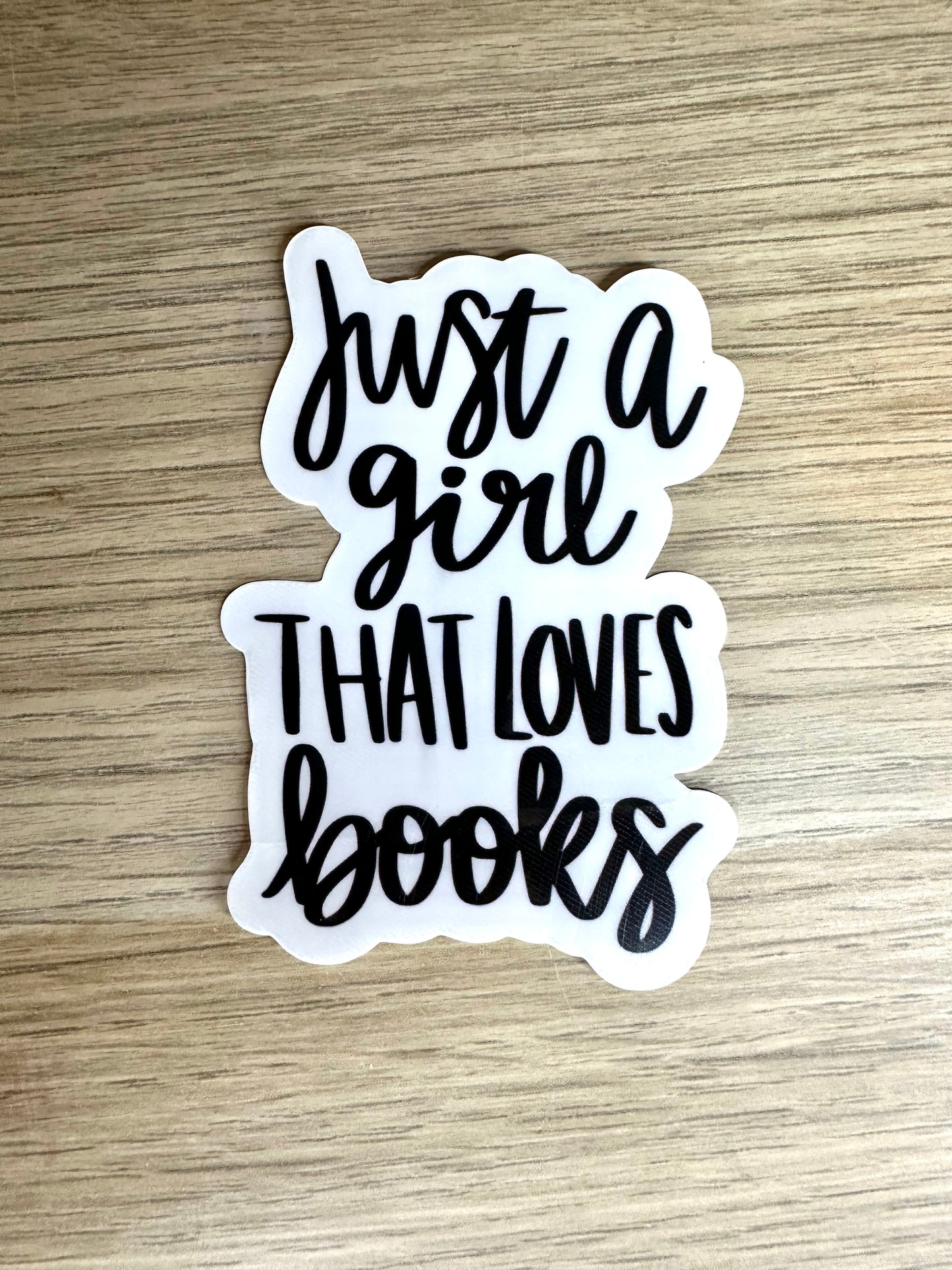 Sticker “Just A Girl That Loves Books”