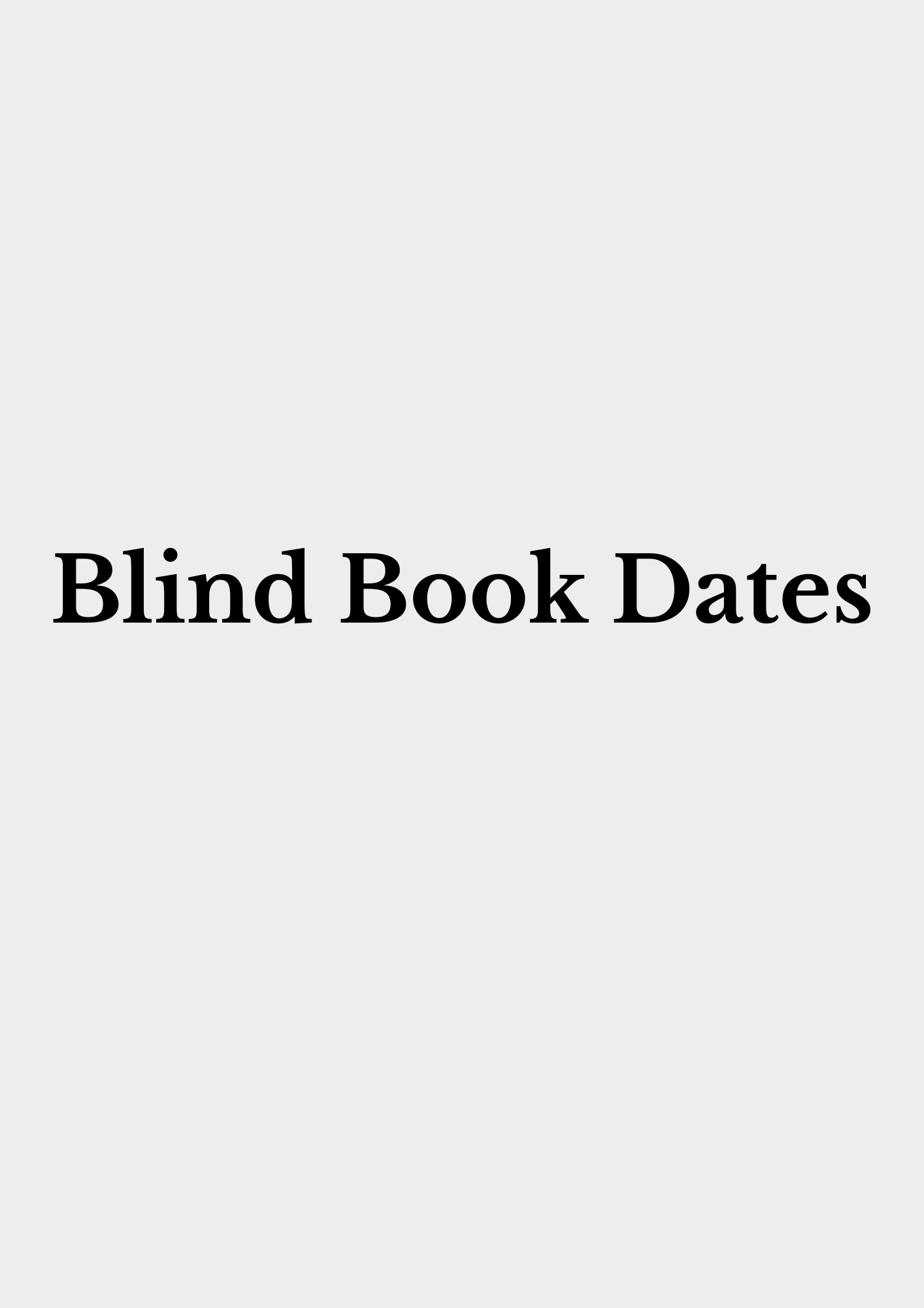 Blind Book Dates