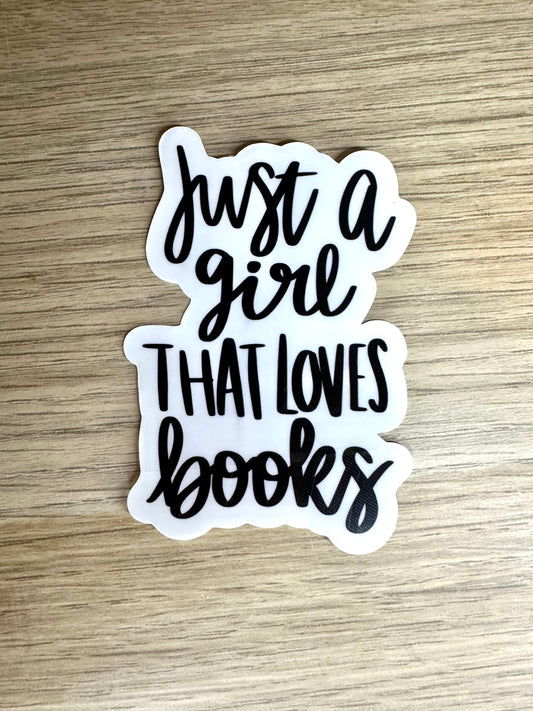 Sticker “Just A Girl That Loves Books”